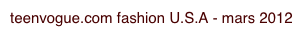 teenvogue.com fashion U.S.A - mars 2012